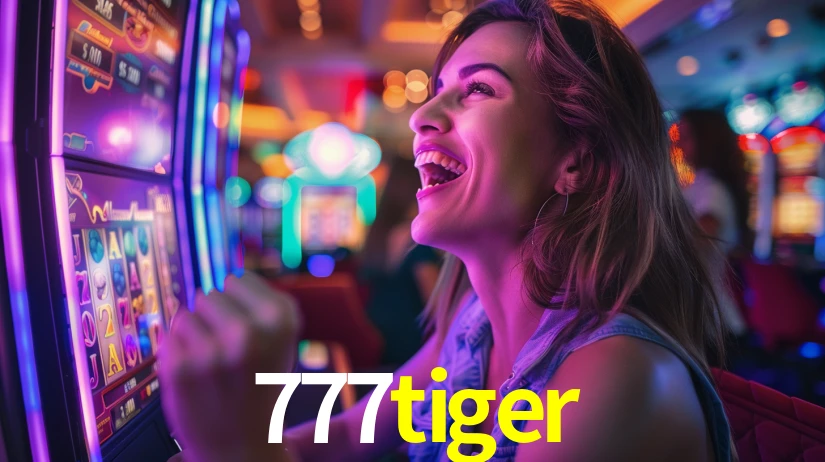 Explore as vantagens do 777tiger: serviço profissional e confiabilidade